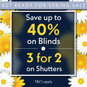 Save up to 40% on Blinds and 3 for 2 on Shutters